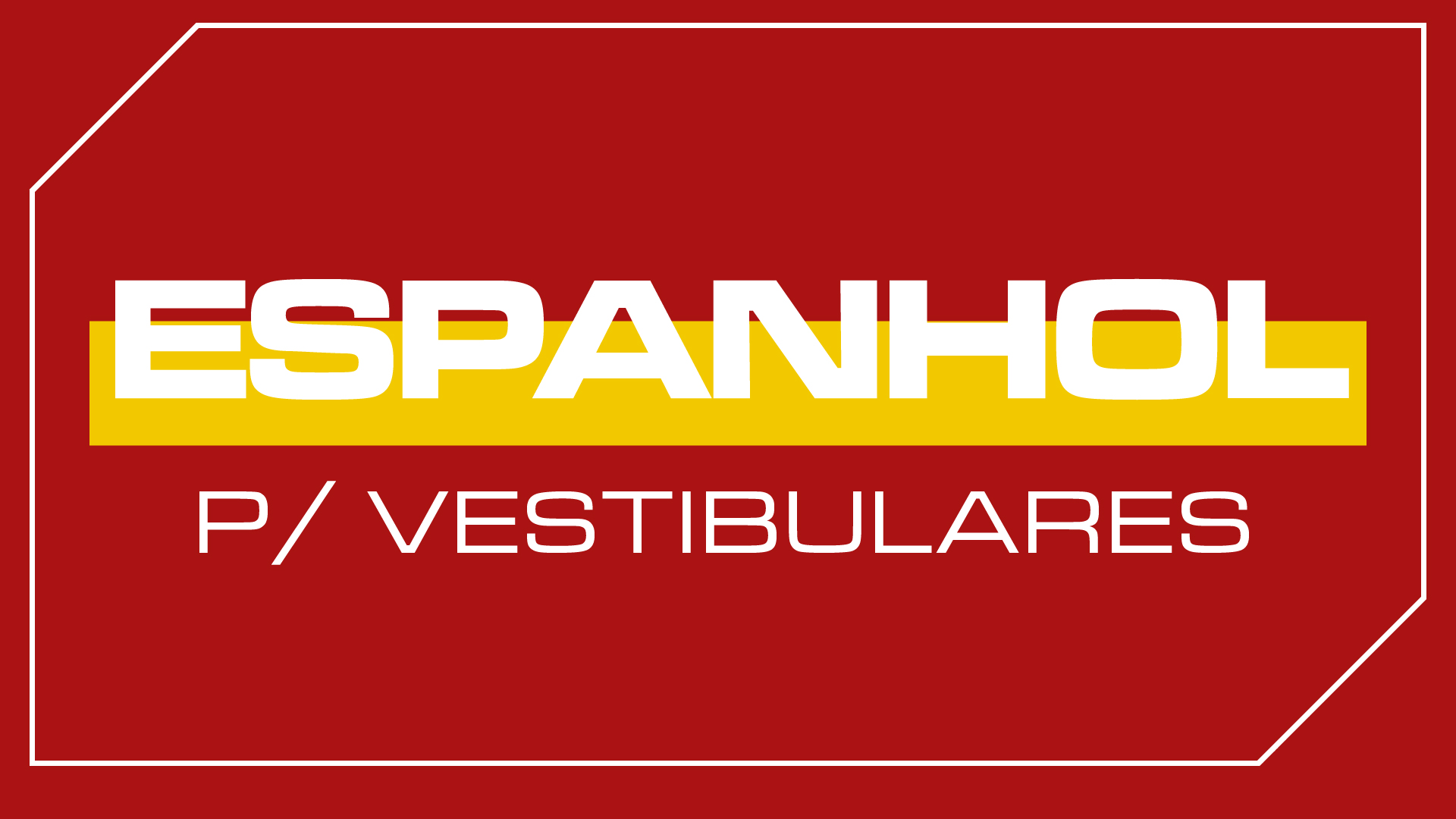 ESPANHOL PARA VESTIBULARES