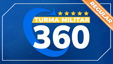 TURMA MILITAR 360 - REGULAR